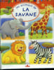 "Les animaux de la savane ,collection ""la petite imagerie""". Collectif