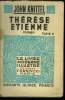 Thérèse Etienne TOME 2.,Collection Le livre moderne Illustré.. Knittel John