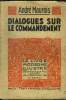 Dialogues sur le commandement,Collection Le livre moderne Illustr&eacute; n&deg;241. Maurois Andr&eacute;