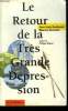 Le retour de la très grande dépression. Gombeaud Jean-Louis, Décaillot Maurice