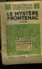 Le mystère de Frontenac,Collection Le livre moderne Illustré.. Mauriac François