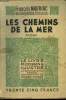 Les chemins de la mer,Collection Le livre moderne Illustré.. Mauriac François