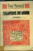 Champions du monde, Collection Le livre moderne Illustré.. Morand Paul