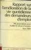 Rapport sur l'amélioration de la vie quotidienne des demandeurs d'emploi. 146 propositions pour faciliter le retour à l'emploi. Mars 1989. Collectif