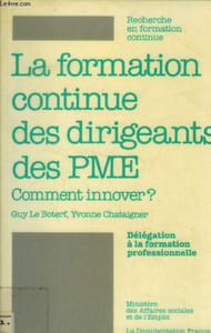 La formation continue des dirigeants de PME. Comment