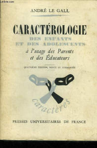 Caractériologie des enfants et des adolescents à l'usage des parents et éducateurs.