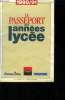 Le passeport des ann&eacute;es lyc&eacute;e, 1990/91. Suppl&eacute;ment au n&deg;118 de phosphore. Collectif