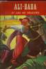 "Ali baba et les 40 voleurs, collection ""les beaux albums""". Collectif