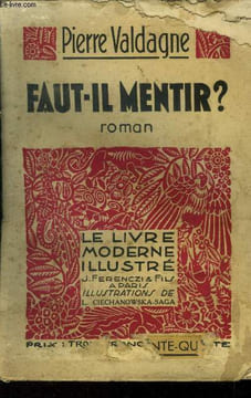 Faut-il mentir ?,Collection Le livre moderne Illustré. n°207. Valdagne Pierre