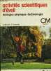 Activités scientifiques d'éveil. Biologue-physique-technologie CM Tome 1. Collectif