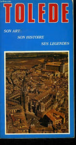 Tolède son art son histoire ses légendes