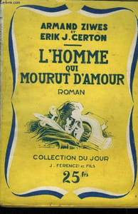 L'homme qui mourut d'amour,Collection du Jour