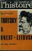 Aux carrefours de l'histoire n°55, juillet 1962 : Trotsky a Brest Litovsk. Deutcher Isaac