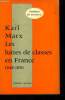 "Les luttes de classes en France 1848-1850, collection ""classiques du marxisme""". Marx Karl