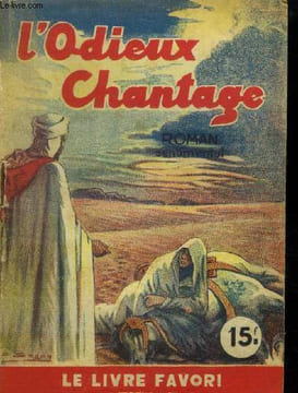L'odieux chantage,Collection Le livre Favori. Maraudy Paul
