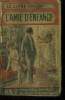 L'ami d'enfance,Collection Le livre épatant.... Kerlor Jean