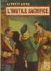 L'inutile sacrifice, la petit livre n°1567. Arnold Camille