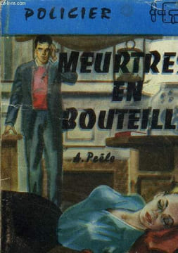 Meurtres en bouteille , collection le verrou. Prêle A.
