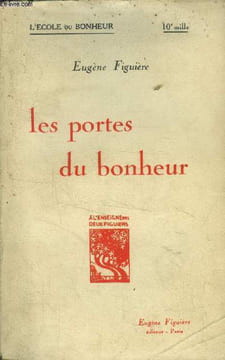 Les portes du bonheur. Figuière Eugène