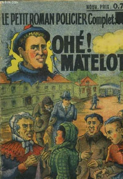 Ohé matelot ! Collection lepetit roman policier complet. Bringer Rodolphe