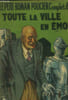 Toute la ville en &eacute;moi ,collection Le Petit Roman policier complet n&deg;80. Farlan Eric