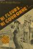 Ni fleurs ni couronne ! ..., collection mon roman policier n° 277. Dazergues M.A.