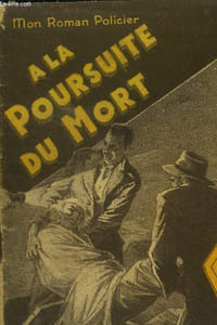 A la poursuite du mort, mon roman policier n°84