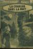 La chanson dans la nuit, collection le petit roman N°814. Antoine Laurent