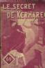 Le secret de Kermarec, le roman d'amour illustré n°424. Erky Chantal