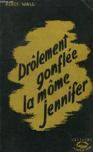 Drolement gonflée la môme Jennifer