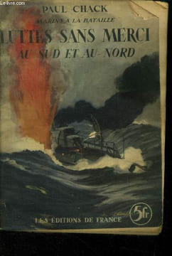 "Luttes sans merci au Sud et au Nord. Collection ""Marins à la Bataille"".". Chack Paul