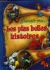 Raconte moi... Les plus belles histoires. Collectif