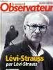Le nouvel observateur hors série n°74, janvier février 2010 : Lévi Strauss par Lévi Strauss. Comprendre l'autre A l'écoute des myrthes- Le triangle ...