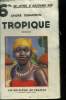 "Tropique,Collection ""Le livre d'aujourd'hui"".". Demaison André