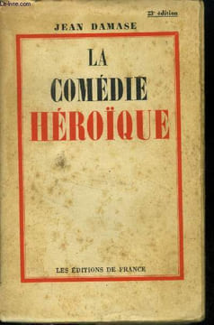 La comédie héroique. Damase Jean