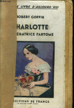 charlotte l'impératrice fantoôme. Goffin Robert