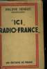 Ici radio France. Henriot Philippe