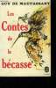 Les contes de la b&eacute;casse. De Maupassant Guy