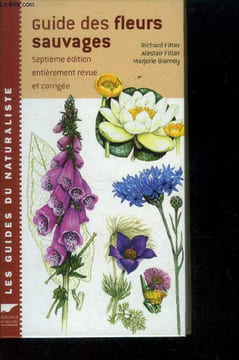 "Guide des fleurs sauvages, collection ""les guides du nauraliste""". Collectif