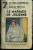 "Le mariage de Julienne,Collection ""Le livre d'aujourd'hui"".". Prevost Marcel