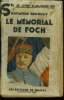 "Le mémorial de Foch Mes entretiens avec le Maréchal.Collection ""Le livre d'aujourd'hui'.". Recouly Raymond