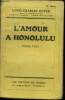 L'amour Honolulu choses vues. Royer Louis Charles