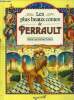 Les plus beaux contes de Perrault. Perrault, Fiodorov Michel