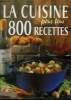 La Cuisine pour tous.800 recettes. Collectif