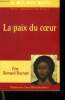 La paix du coeur. Père Bernard Ducruet