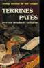 "Terrines patés. Recettes simples et raffinées, collection ""vieilles recettes de nos villages""". Collectif