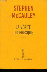 La vérité ou presque