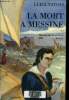 La mort a Messine Tome 2 Histoire des Beati Paoli. Natoli Luigi