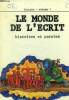 Le monde de l'écrit. Histoires et paroles. Collectif