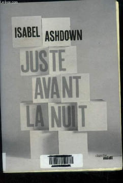 Juste avant la nuit. Ashdown Isabel
